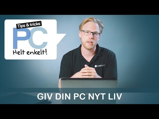 YouTube Video - PC SKOLEN - Giv din PC nyt liv