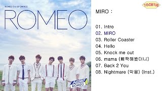 [Full Album] ROMEO (로미오) - MIRO [3rd Mini Album]
