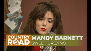Mandy Barnett sings &quot;Sweet Dreams&quot;