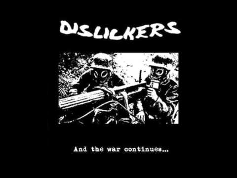 DISLICKERS - AND THE WAR CONTINUES... [2006]