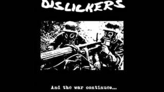 DISLICKERS - AND THE WAR CONTINUES... [2006]
