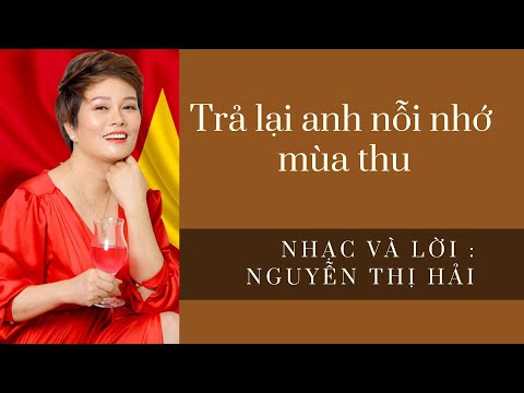 Trả lại anh nỗi nhớ mùa thu - Phương Anh