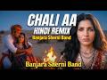 Chali Aa A Hindi Remix Banjara Sherni Band Official Video Hampi Vibe