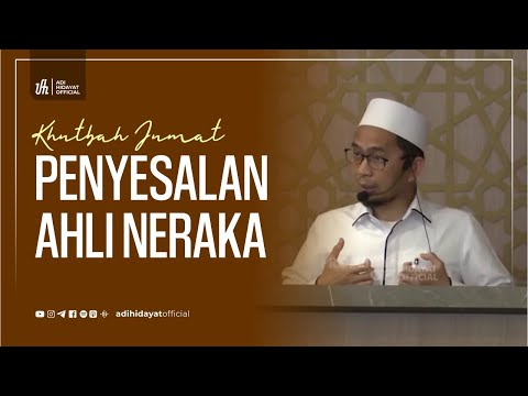 [LIVE] Khutbah Jum'at: Penyesalan Ahli Neraka - Ustadz Adi Hidayat