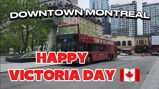 HAPPY VICTORIA DAY! DOWNTOWN MONTREAL #queenelizabeth #victoriaday #longweekendvibes