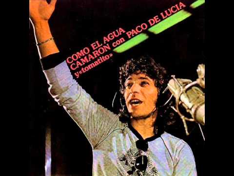 COMO EL AGUA ***** CAMARON DE LA ISLA