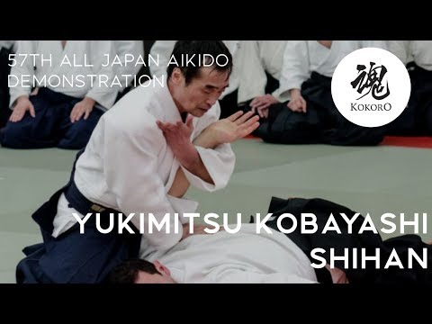 AIKIDO: Yukimitsu Kobayashi 57th All Japan Aikido Demonstration 2019