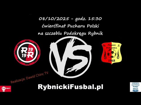 08/10/2025 - NA ŻYWO: Rymer II Rybnik - Płomień Połomia