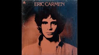 ERIC CARMEN ~ HEAVEN CAN WAIT  1978