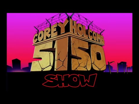 The Corey Holcomb 5150 Show 9/14/2021 "VMAs...& More"- Feat. Darlene OG Ortiz, Maaacus & PRECYSE