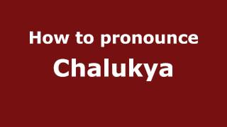 How to pronounce Chalukya