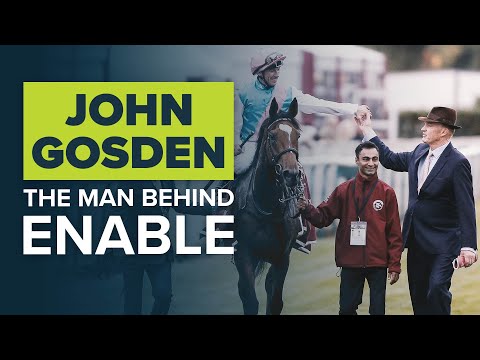 JOHN GOSDEN: THE WORLD'S BEST RACEHORSE TRAINER?