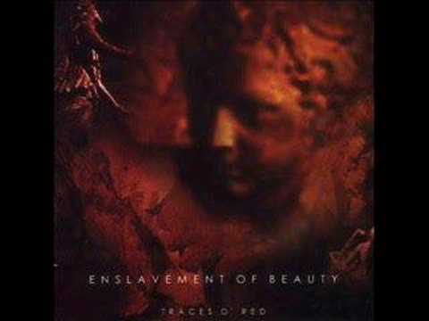 Enslavement of Beauty - And Still I Wither