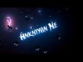 Kangana Tera Ni Song Whatsapp Status ️ Panjabi Song Status Love Song Whatsapp Status Full Screen