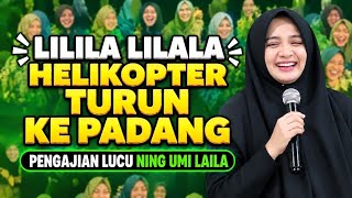 Download lagu HELIKOPTER TURUN KE PADANG 😅 - PENGAJIAN LUCU NING UMI LAILA  mp3