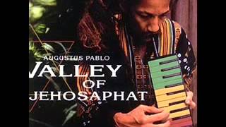 Augustus Pablo - Valley Of Jehosaphat
