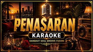 Download lagu Penasaran | Karaoke | Dangdut Soul Groove Fusion | No Vocal Lirik mp3 Download lagu Penasaran | Karaoke | Dangdut Soul Groove Fusion | No Vocal Lirik mp3