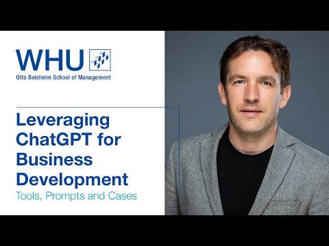 Leveraging ChatGPT for Business Development - WHU - YouTube