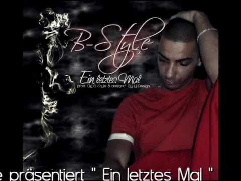 B-Style - Ein Letztes mal (Prod. by B-Style) (2010)
