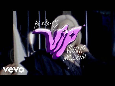 Kenia Os, Villano Antillano - VIP (Letra / Lyrics)