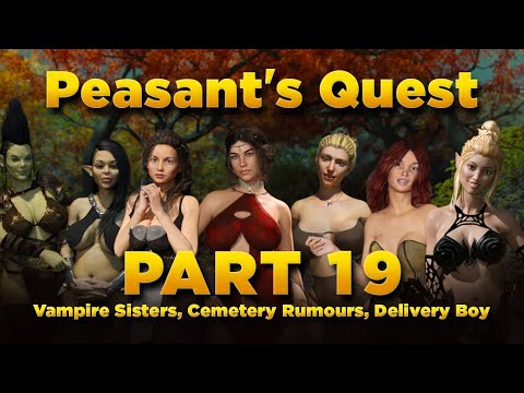 Peasant's Quest Part 19 - Vampire Sisters, Cemetery Rumours, Delivery Boy