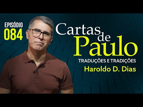 084 | CARTAS DE PAULO - Haroldo Dutra Dias - 2024