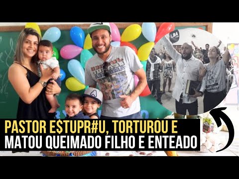 KAUÃ E JOAQUIM | Ex-pastor Georgeval Alves é condenado a 146 anos de prisão  !