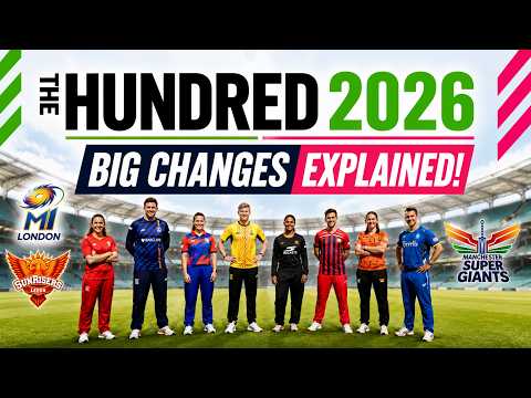 The Hundred 2026 New Era Begins | All New Rules, Team Name Changes & Auction Explained