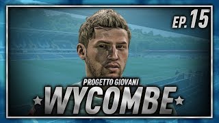FIFA 18 - PROGETTO GIOVANI WYCOMBE WANDERERS #15 - MA-SI-NA!