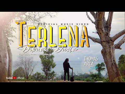 THOMAS ARYA - TERLENA DIBUAI DUSTA (Official Music Video) LAGU SLOW ROCK TERBARU 2020
