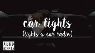 Download lagu Car Lights (Lights by Vexento x Car Radio) mp3