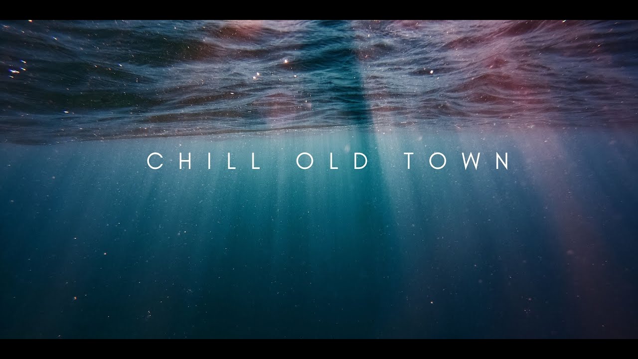 Chill Old Town