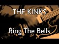 THE KINKS - Ring The Bells (Lyric Video)