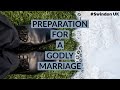 Preparation for a Godly Marriage