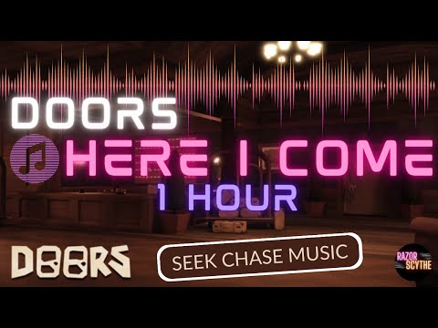 ROBLOX DOORS OST: Here I Come (Seek Chase Theme) 1 HOUR - FULL SOUNDTRACK