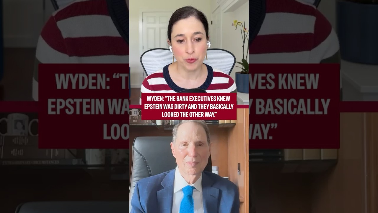 Wyden: "The bank executives knew Epstein was dirty and they basically looked the other way"