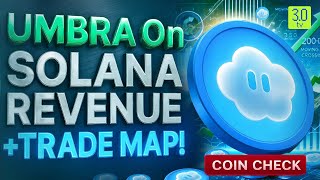 UMBRA On Solana: Fair ICO, Revenue Model And Short-term Trade Map | COINCHECK | 3.0 TV