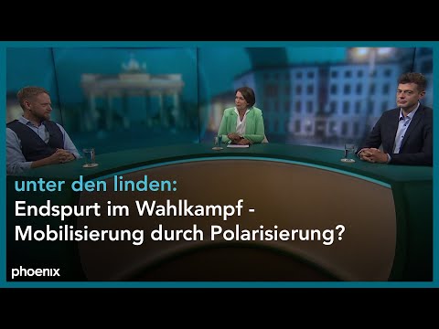 unter den linden: Endspurt im Wahlkampf - Mobilisierung durch Polarisierung?
