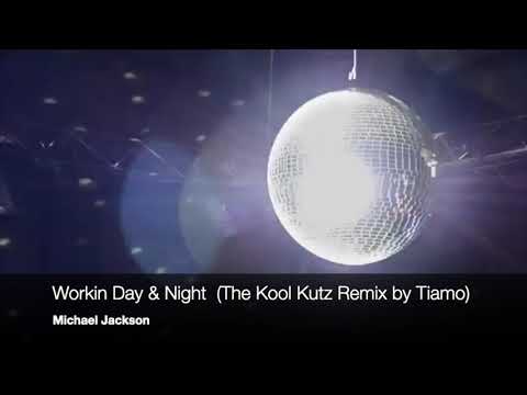 Tiamo Presents: Working Day & Night (Kool Kutz Remix by Tiamo) - Michael Jackson