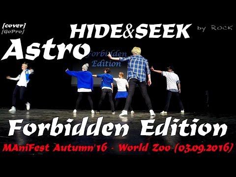 [GP]Astro-HIDE&SEEK dance cover by Forbidden Edition  [MAniFest Autumn'16 - World Zoo (03.09.2016)]
