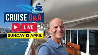 Live Cruise Q&A Sunday 12 April 2026. 9am PT / Noon ET/ 5pm UK