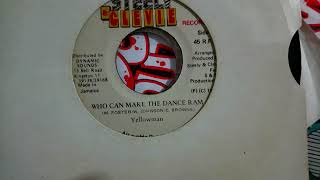 YELLOWMAN -  WHO CAN MAKE THE DANCE RAM