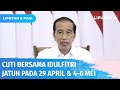 Pemerintah Menetapkan Cuti Bersama Idulfitri Jatuh Pada 29 April Dan 4 6 Mei 2022 Liputan 6