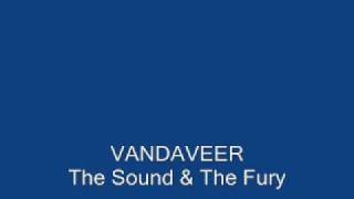 Vandaveer - The Sound &amp; The Fury