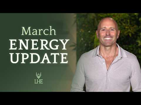 March 2026 Energy Update | The Rise of Light and Personal Power