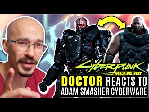 DOCTOR Reacts to Cyberpunk Edgerunners: Adam Smasher's Cyberware