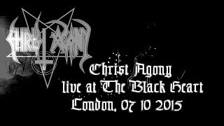 Christ Agony - live at The Black Heart, London, 07 10 2015