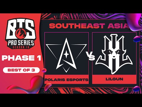 Polaris vs Lilgun Game 2 - BTS Pro Series 10 SEA: Phase 1 w/ MLP & johnxfire