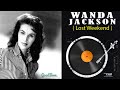 Wanda Jackson - Lost Weekend