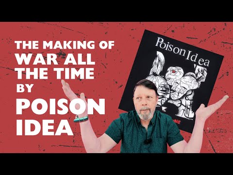 The Making of War All the Time by Poison Idea